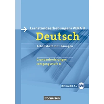 Abbildung von Vorbereitungsmaterialien für VERA Vergleichsarbeiten/ Lernstandserhebungen Deutsch 8. Schuljahr: Grundanforderungen: Arbeitsheft mit Lösungen und Hör CD