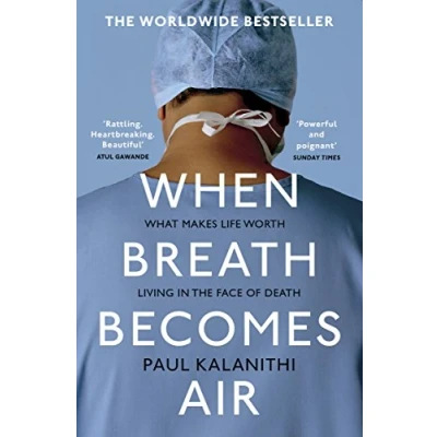 Abbildung von When Breath Becomes Air: The ultimate moving life and death story