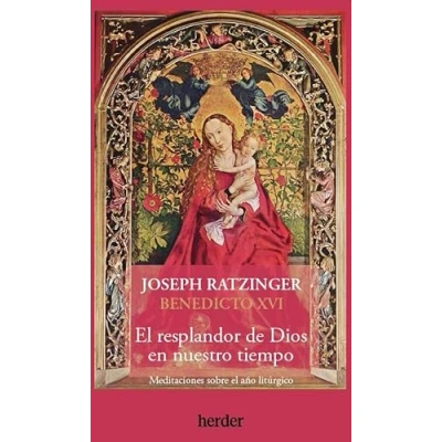 Abbildung von el resplandor de Dios en nuestro tiempo: Meditaciones sobre año litúrgico