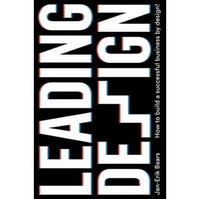 Abbildung von Leading Design: How to build a successful business by design!