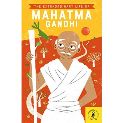 Abbildung von The Extraordinary Life of Mahatma Gandhi (Extraordinary Lives, 9)