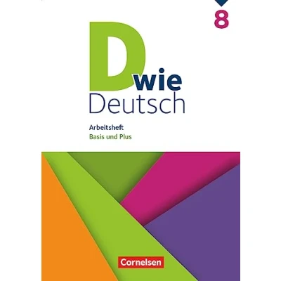 Abbildung von D wie Deutsch Zu allen Ausgaben 8. Schuljahr: Arbeitsheft mit Lösungen Basis zusätzlicher Förderung