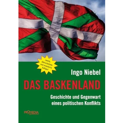 Abbildung von Das Baskenland: Geschichte und Gegenwart eines politischen Konflikts