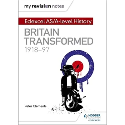 Abbildung von My Revision Notes: Edexcel AS/A level History: Britain transformed, 1918 97