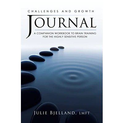 Abbildung von Challenges and Growth Journal: A Companion Workbook To Brain Training For The Highly Sensitive Person
