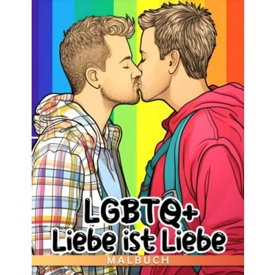 Abbildung von LGBTQ+ Liebe ist Malbuch: Ein LGBTQ Ausmalbuch zur Feier der mit inspirierenden Zitaten und Bestätigungen für Jugendliche Erwachsene zum Spaß haben Entspannen