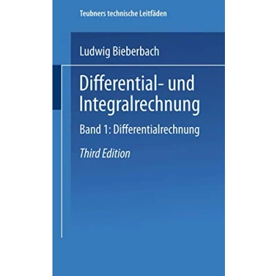 Abbildung von Differential und Integralrechnung: Band I: Differentialrechnung (Teubners technische Leitfäden) (German Edition)
