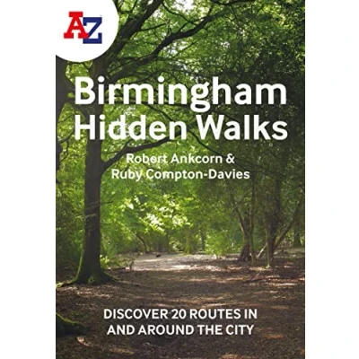 Abbildung von A Z Birmingham Hidden Walks: Discover 20 routes in and around the city