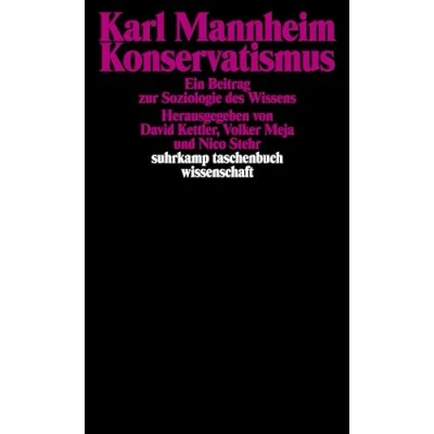 Abbildung von Konservatismus: Ein Beitrag zur Soziologie des Wissens (suhrkamp taschenbuch wissenschaft)