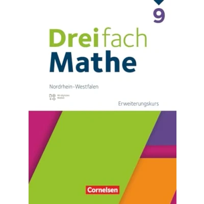 Abbildung von Dreifach Mathe Nordrhein Westfalen Ausgabe 2022 9. Schuljahr: Erweiterungskurs Schulbuch Mit digitalen Hilfen, Erklärfilmen und Wortvertonungen