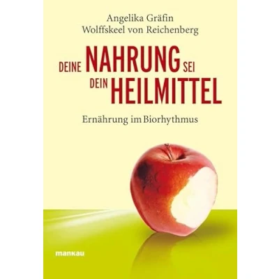 Abbildung von Deine Nahrung sei dein Heilmittel Ernährung im Biorhythmus: Ratgeber Gesundheit