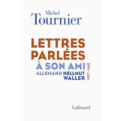 Abbildung von Lettres parlées à son ami allemand Hellmut Waller: (1967 1998)