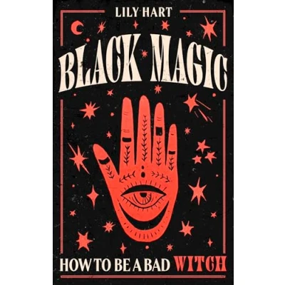 Abbildung von Black Magic: How to Be a Bad Witch