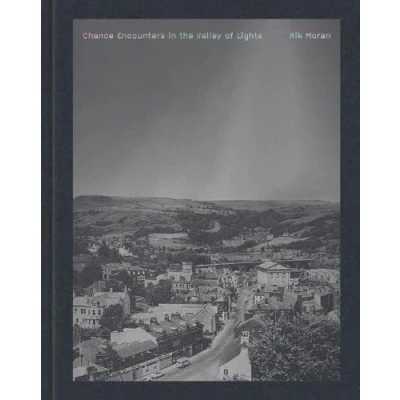 Abbildung von Chance Encounters in the Valley of Lights Rik Moran