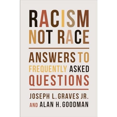 Abbildung von Racism, Not Race: Answers to Frequently Asked Questions