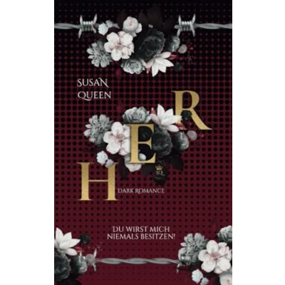 Abbildung von HER: Du wirst mich niemals besitzen! (Dark Romance) (Die Rinaldi Dilogie, Band 2)