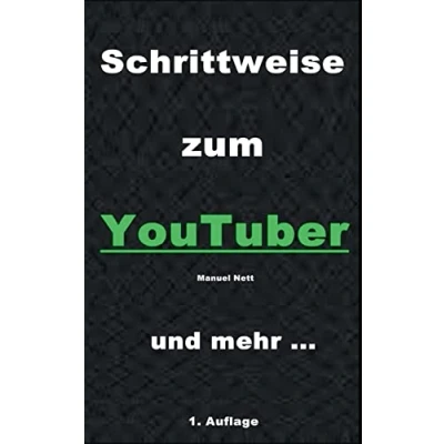 Abbildung von Schrittweise zum YouTuber: Eine Schritt für Anleitung