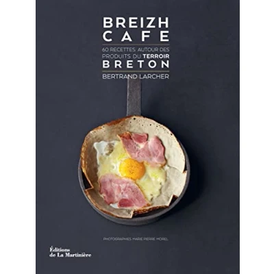 Abbildung von Breizh Café: 60 recettes autour des produits du terroir breton