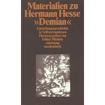 Abbildung von Materialien zu Hermann Hesses »Demian«: Erster Band: Die Entstehungsgeschichte in Selbstzeugnissen und Dokumenten (suhrkamp taschenbuch)