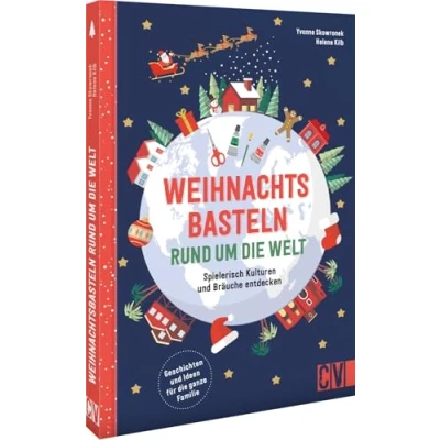 Abbildung von Kinder Bastelbuch Weihnachtsbräuche rund um die Welt: Spielerisch andere Kulturen entdecken. Bastelprojekte für ab 4.