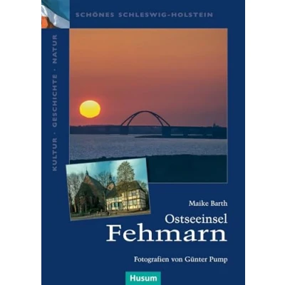 Abbildung von Ostseeinsel Fehmarn (Schönes Schleswig Holstein. Kultur Geschichte Natur)