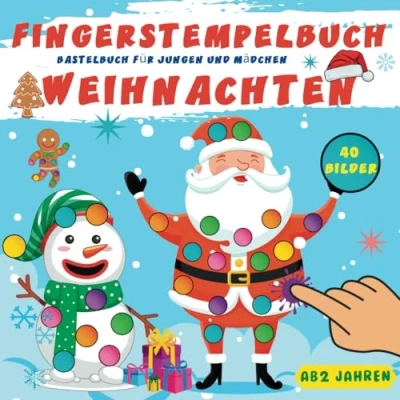 Abbildung von Fingerstempelbuch Weihnachten Ab 2 Jahren: Das große Fingerstempel Buch für Kinder Bastelbuch Jungen und Mädchen, Förderung der Kreativität ... (Fingerstempelbuch Jahren, Band 3)