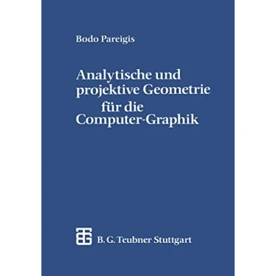 Abbildung von Analytische und Projektive Geometrie fur die Computer Graphik (German Edition)