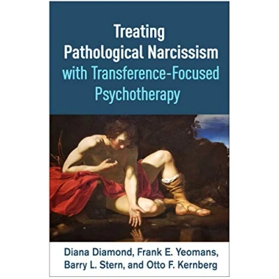 Abbildung von Treating Pathological Narcissism With Transference focused Psychotherapy (Psychoanalysis and Psychological Science)