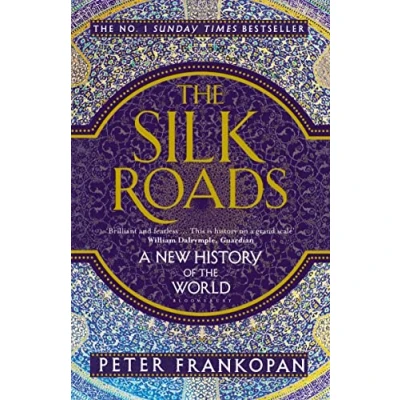 Abbildung von the Silk Roads: A New History of World (Bloomsbury Paperbacks)