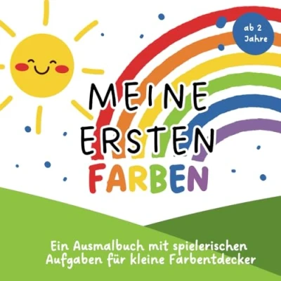 Abbildung von Meine ersten Farben: Ein Ausmalbuch mit spielerischen Aufgaben für kleine Farbentdecker Kreatives Lernen Kinder ab 2 Jahren
