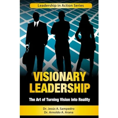 Abbildung von Visionary Leadership: The Art of Turning Vision into Reality