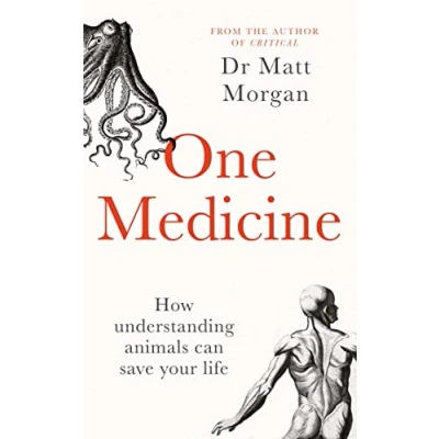 Abbildung von One Medicine: How understanding animals can save our lives