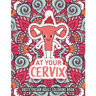 Abbildung von Obstetrician Adult Coloring Book: A Snarky &amp; Humorous Obgyn Book for Stress Relief Gifts Gynecologists, Obstetricians Women, Men or Retirement.