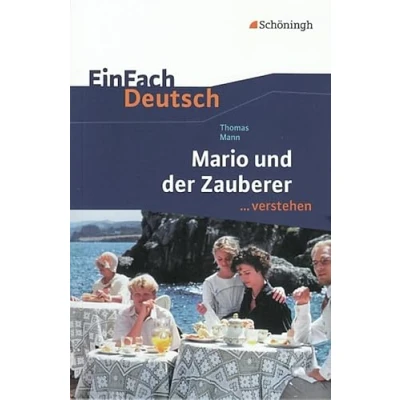 Abbildung von EinFach Deutsch ...verstehen. Interpretationshilfen: ...verstehen: Thomas Mann: Mario und der Zauberer