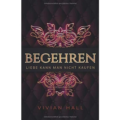 Abbildung von Liebe kann man nicht kaufen: Begehren (Seattle Love Stories, Band 1)