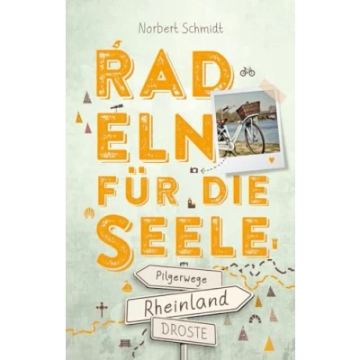 Abbildung von Rheinland Pilgerwege. Radeln für die Seele: Wohlfühltouren