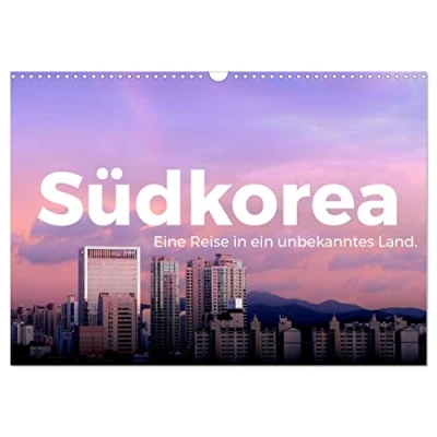 Abbildung von Südkorea Eine Reise in ein unbekanntes Land. (Wandkalender 2025 DIN A3 quer), CALVENDO Monatskalender