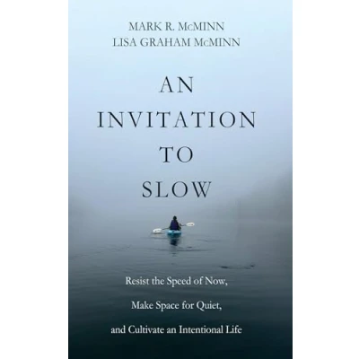 Abbildung von an Invitation to Slow: Resist the Speed of Now, Make Space for Quiet, and Cultivate Intentional Life