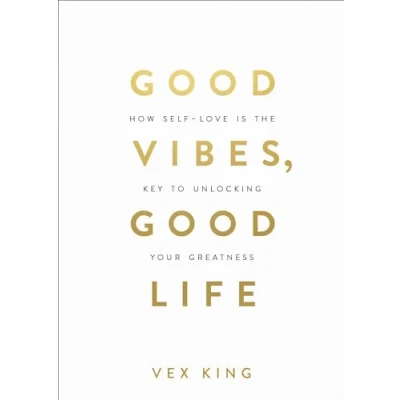 Abbildung von Good Vibes, Life: How Self Love Is THE Key to Unlocking Your Greatness: #1 SUNDAY TIMES BESTSELLER
