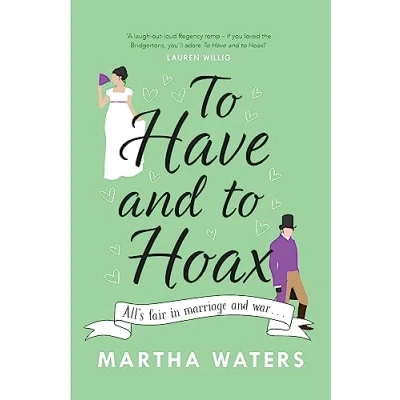 Abbildung von to Have and Hoax: The laugh out loud Regency rom com you don&#039;t want miss! (Regency Vows)