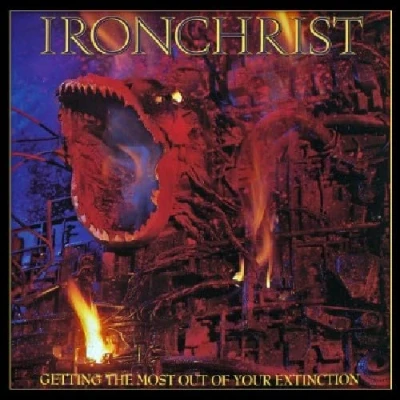 Abbildung von Ironchrist Getting The Most Out Of Your Extinc