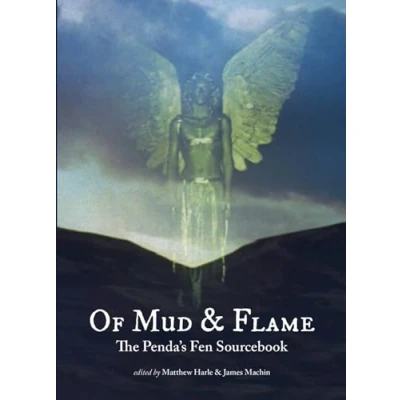Abbildung von Of Mud and Flame: A Penda&#039;s Fen Sourcebook