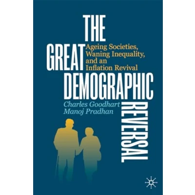 Abbildung von The Great Demographic Reversal: Ageing Societies, Waning Inequality, and an Inflation Revival
