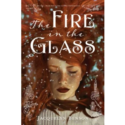 Abbildung von the Fire in Glass (The London Charismatics, Band 1)