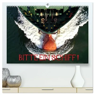 Abbildung von Bitte ein Schiff! (hochwertiger Premium Wandkalender 2025 DIN A2 quer), Kunstdruck in Hochglanz
