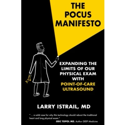 Abbildung von the POCUS Manifesto: Expanding Limits of Physical Exam with Point Care Ultrasound (POCUS)