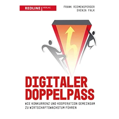 Abbildung von Digitaler Doppelpass: Wie Konkurrenz und Kooperation gemeinsam zu Wirtschaftswachstum führen