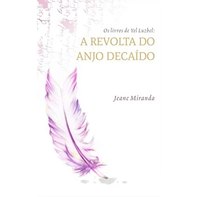 Abbildung von Os livros de Yel Luzbel: A revolta do anjo decaído
