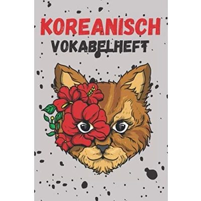 Abbildung von Koreanisch Vokabelheft: Vokabelheft Vokabeln eintragen Sprache lernen und Wortschatz verbessern Notizbuch 120 Seiten