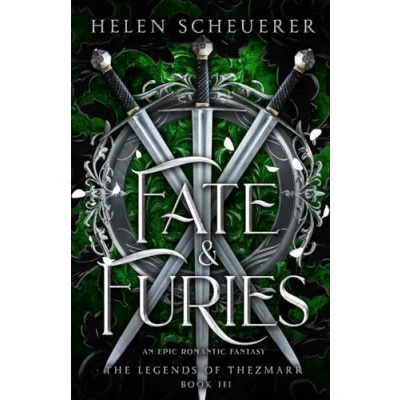 Abbildung von Fate &amp; Furies: An epic romantic fantasy (The Legends of Thezmarr, Band 3)